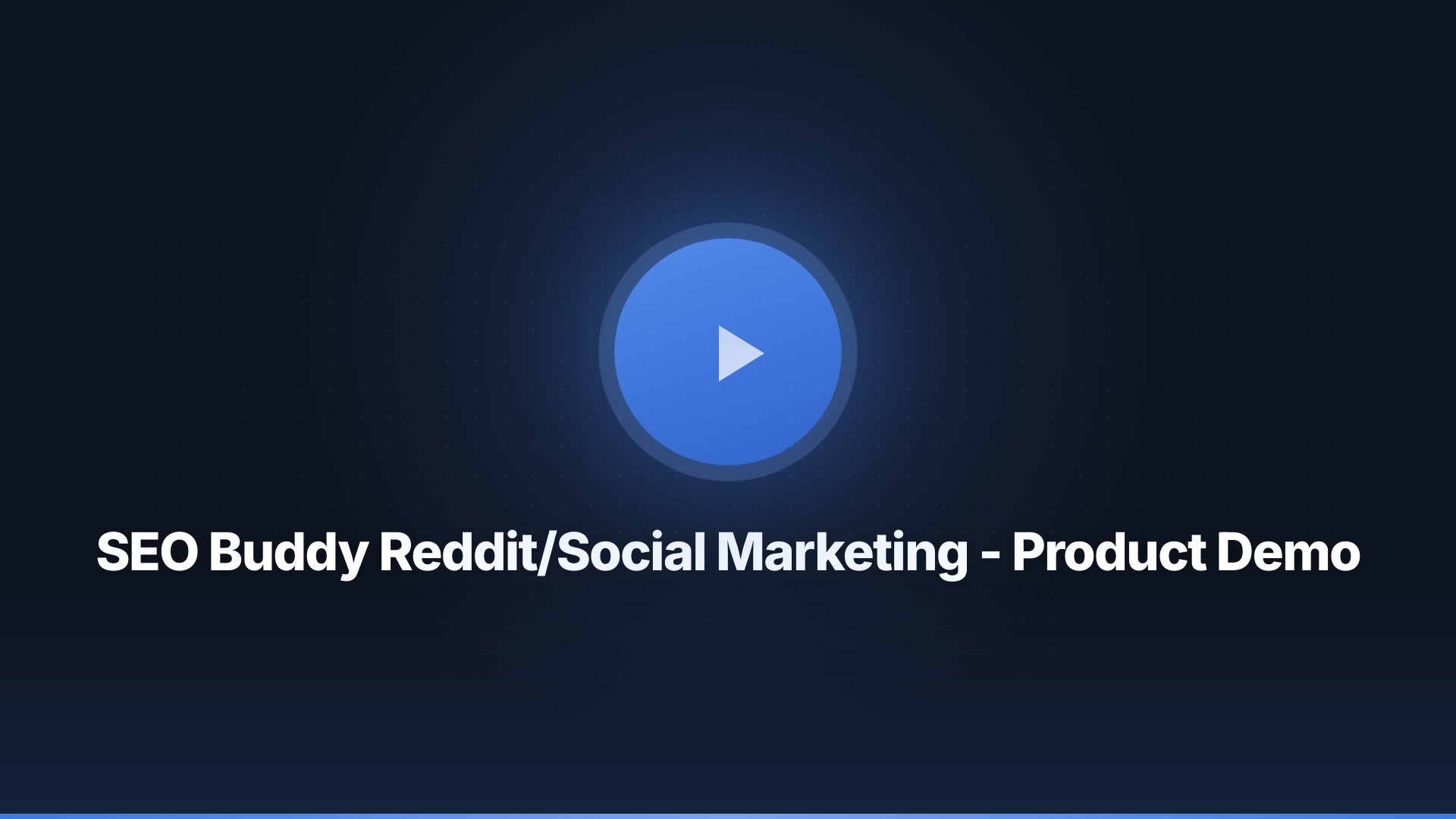 SEO Buddy Reddit/Social Marketing - Product Demo