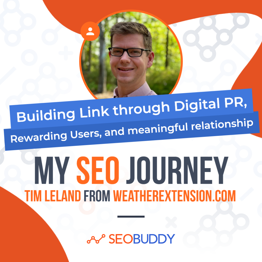 Tim Leland from weatherextension.com share his SEO journey