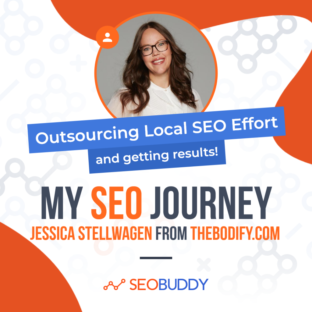 Jessica Stellwagen from thebodify.com share her SEO journey