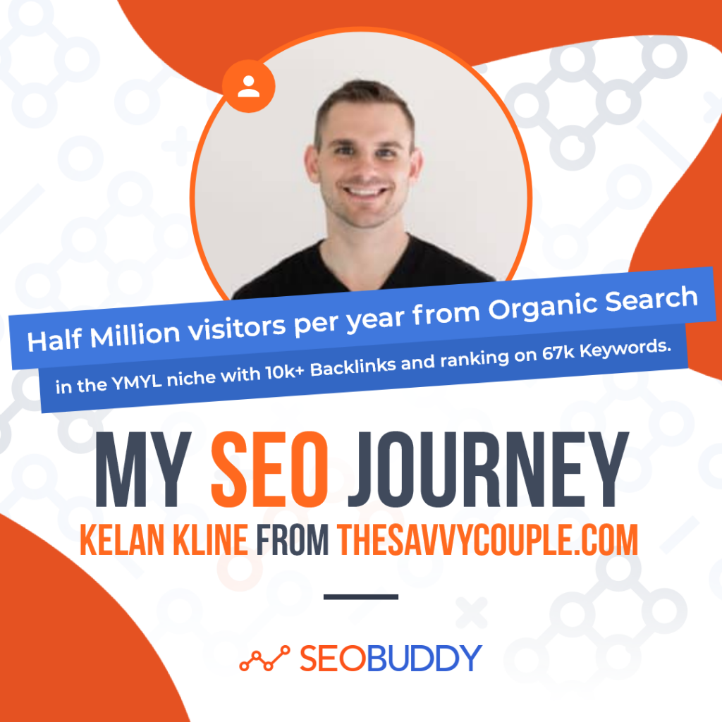 Kelan Kline from thesavvycouple.com share his SEO journey