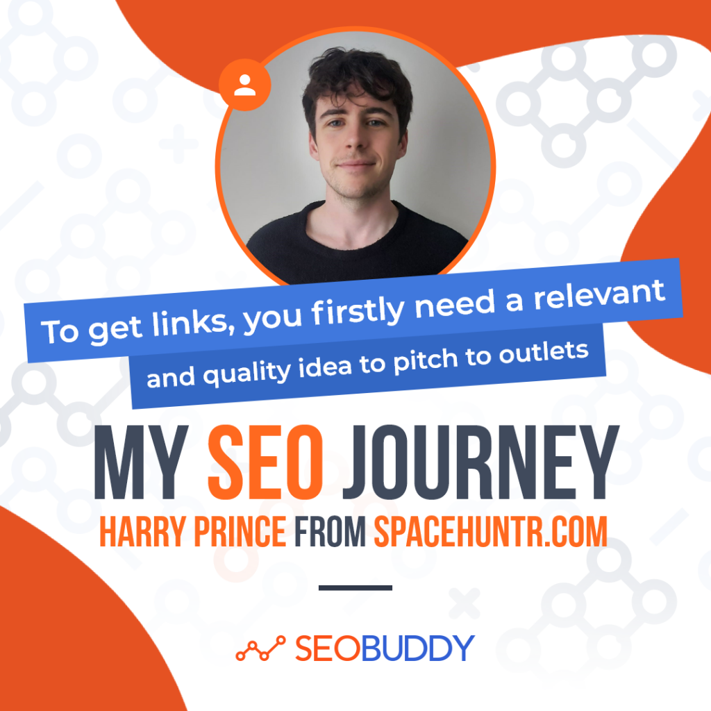Harry Prince from spacehuntr.com share his SEO journey