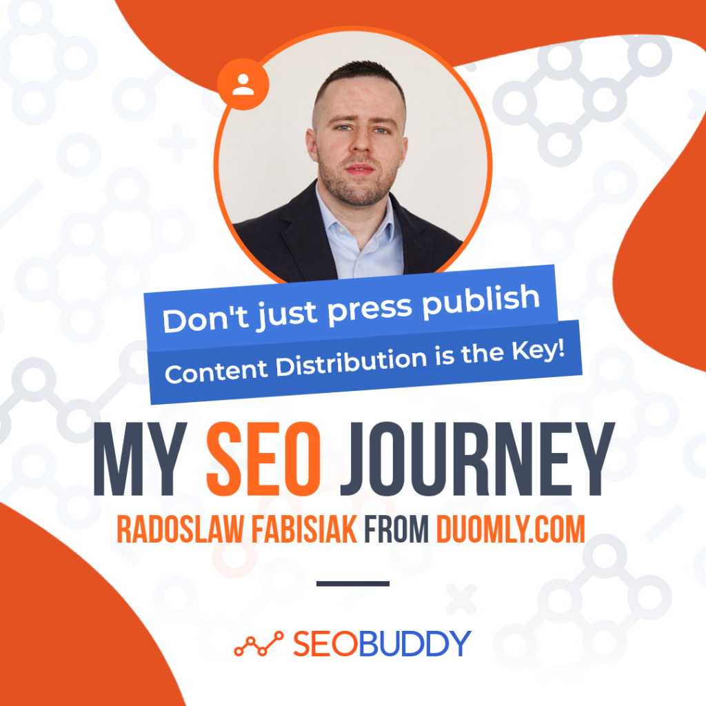Radoslaw Fabisiak from duomly.com share his SEO journey 