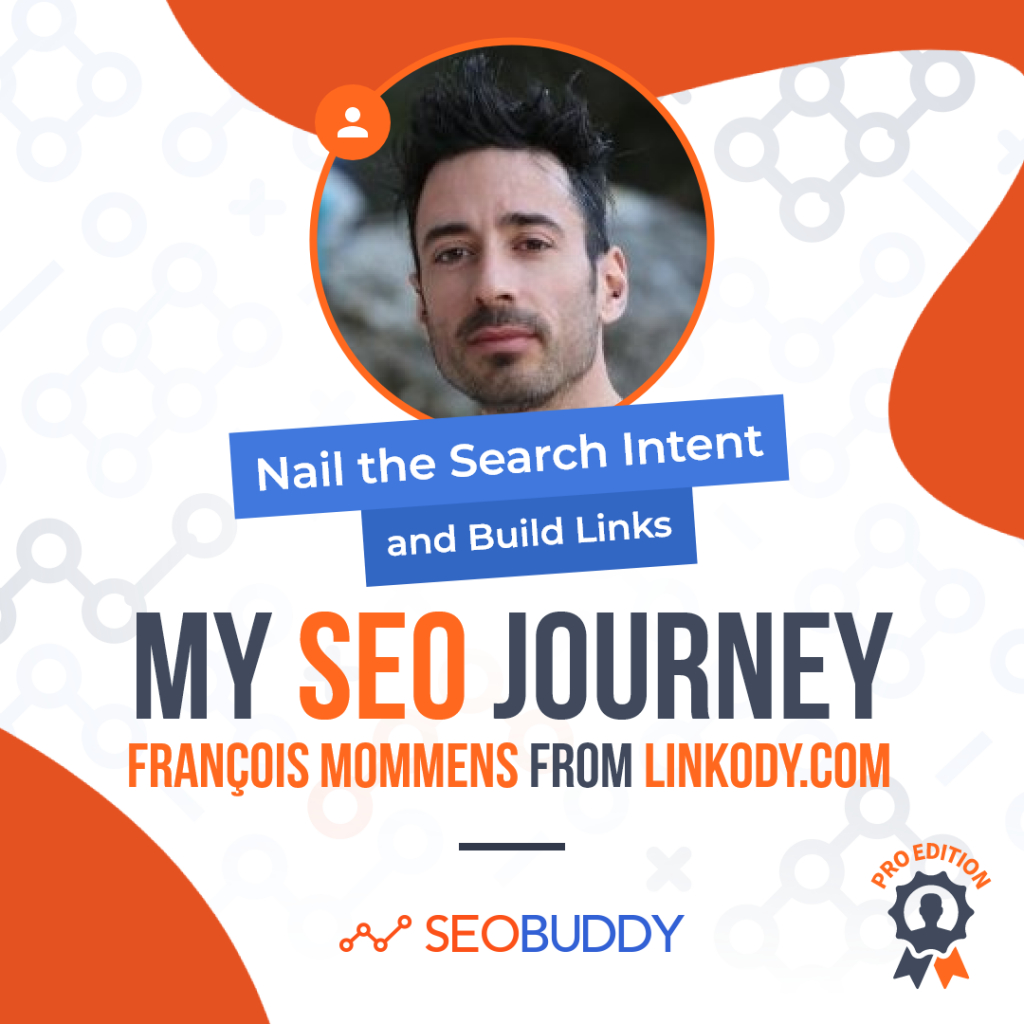 François Mommens from linkody.com share his SEO journey