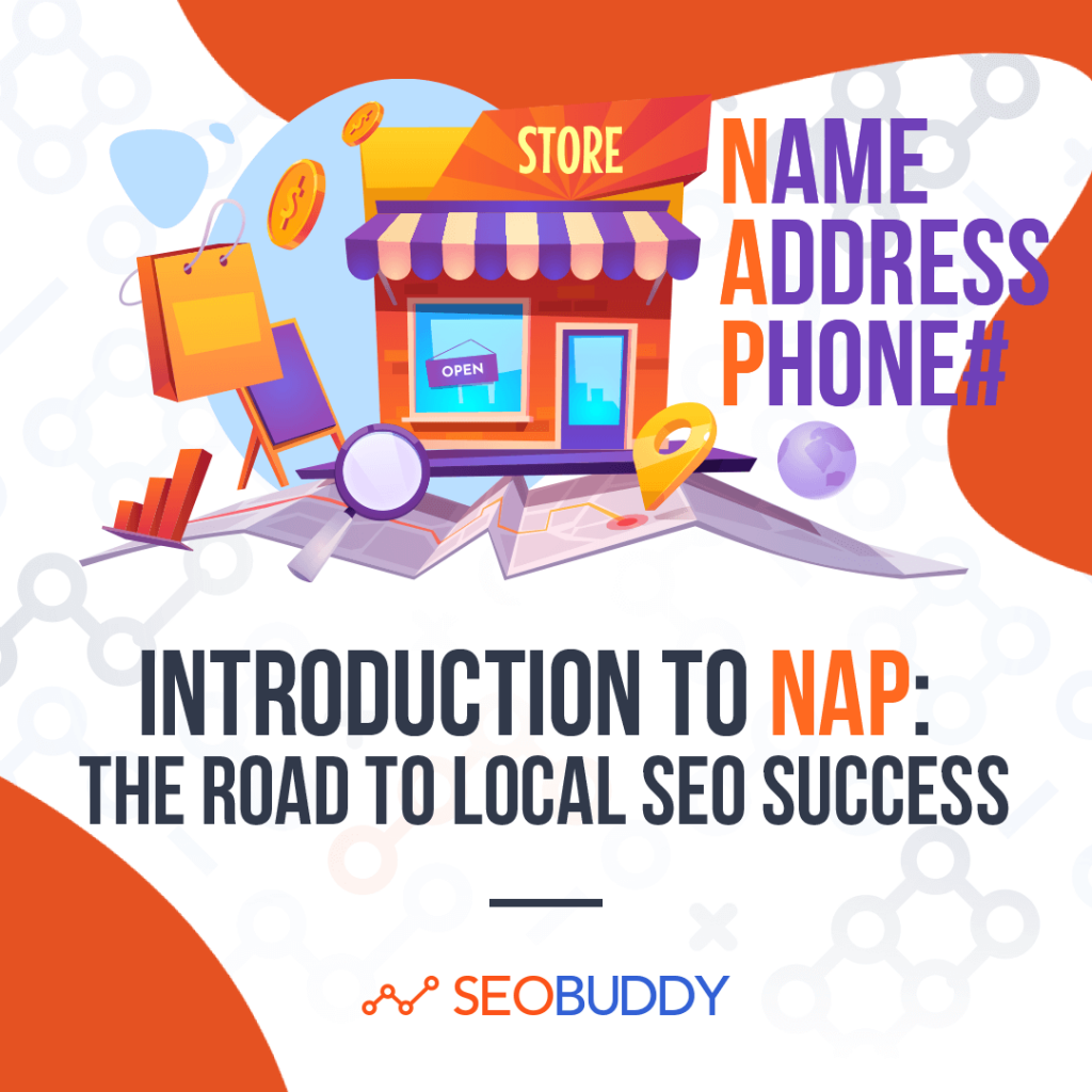 Introduction to NAP - Name, Address, Phone Number