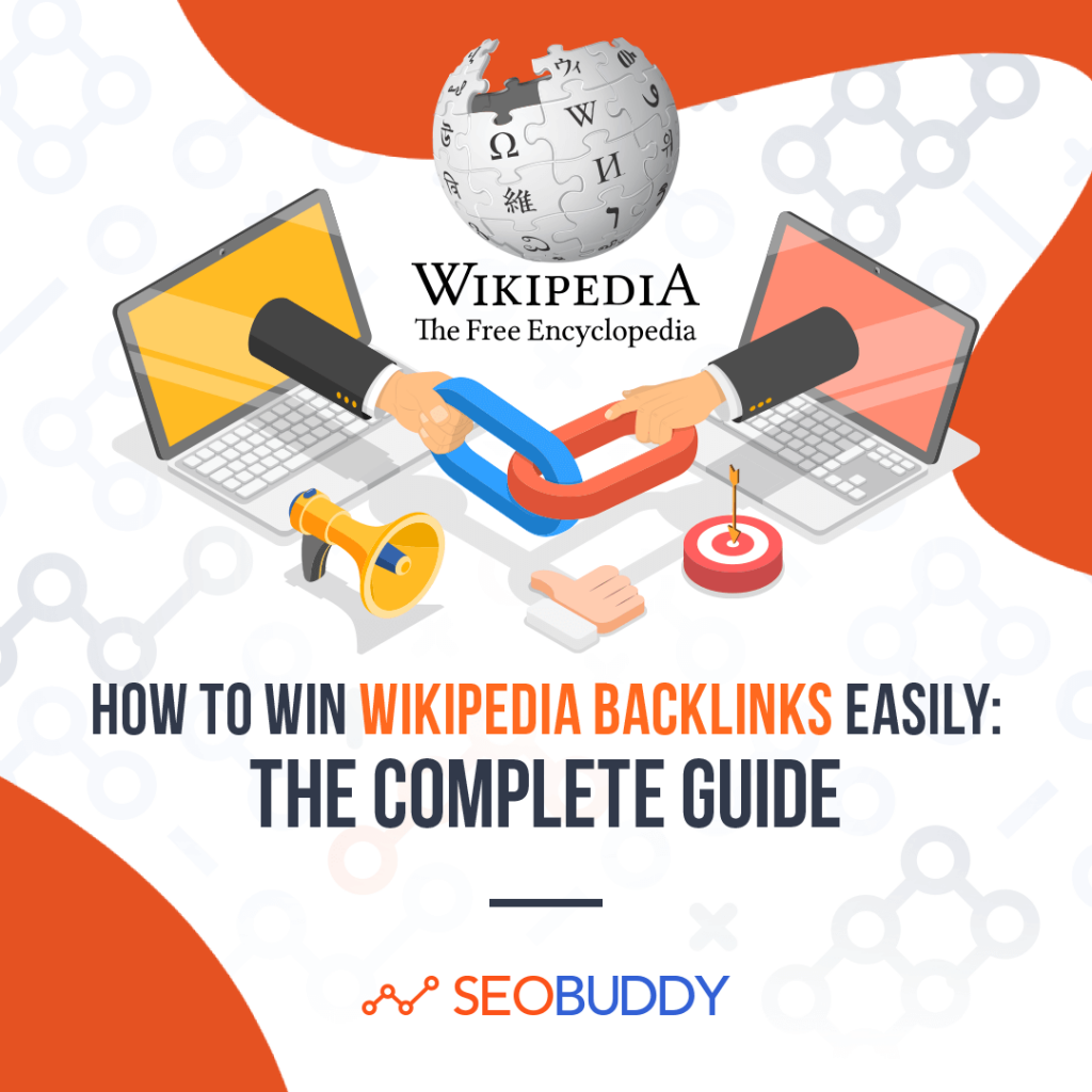 How to Win Wikipedia Backlinks Easily: The Complete Guide