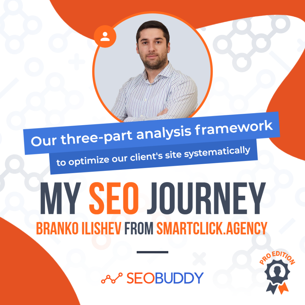 Branko Ilishev from smartclick.agency share his SEO journey