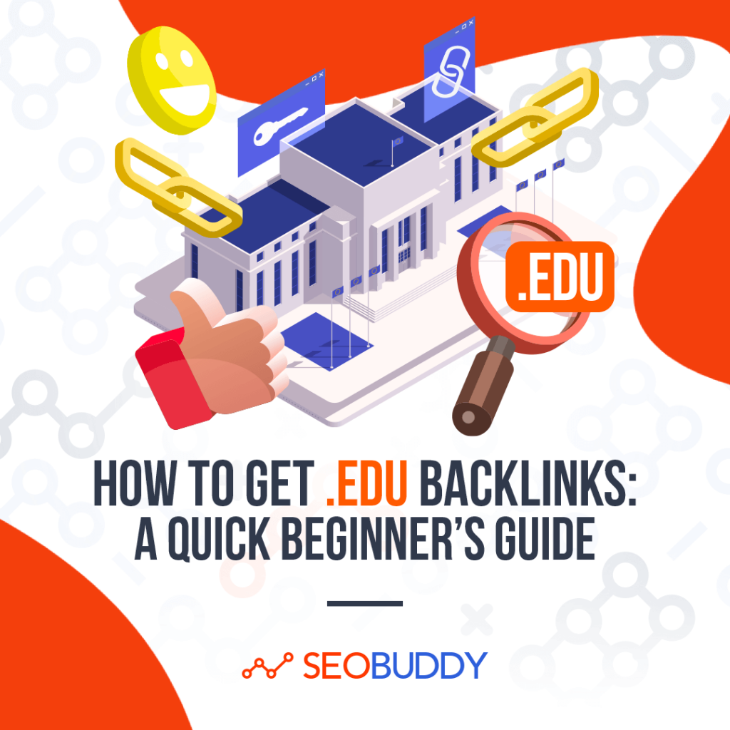 How to Get .Edu Backlinks A Quick Beginner’s Guide
