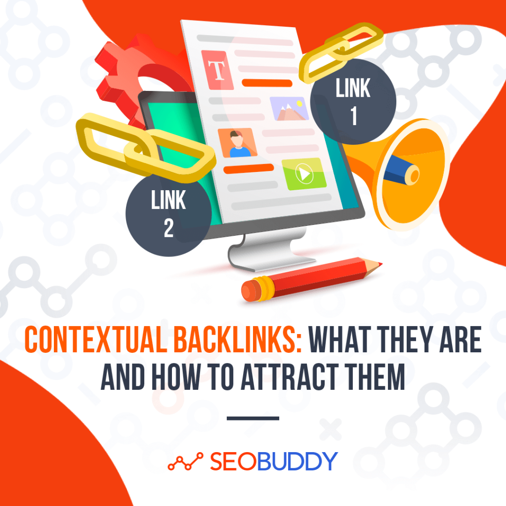 Contextual Backlinks What They Are and How to Attract Them