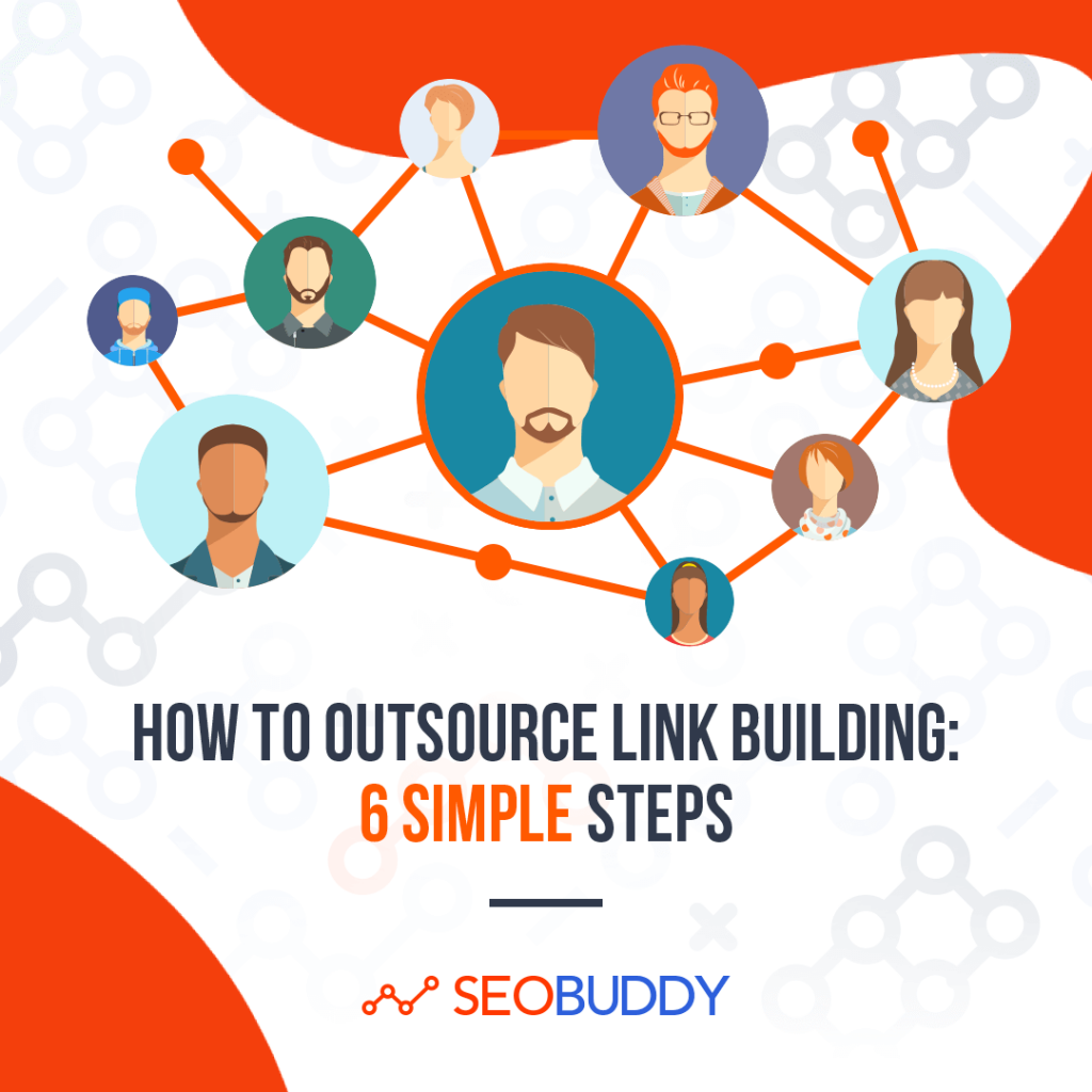 How to Outsource Link Building 6 Simple Steps