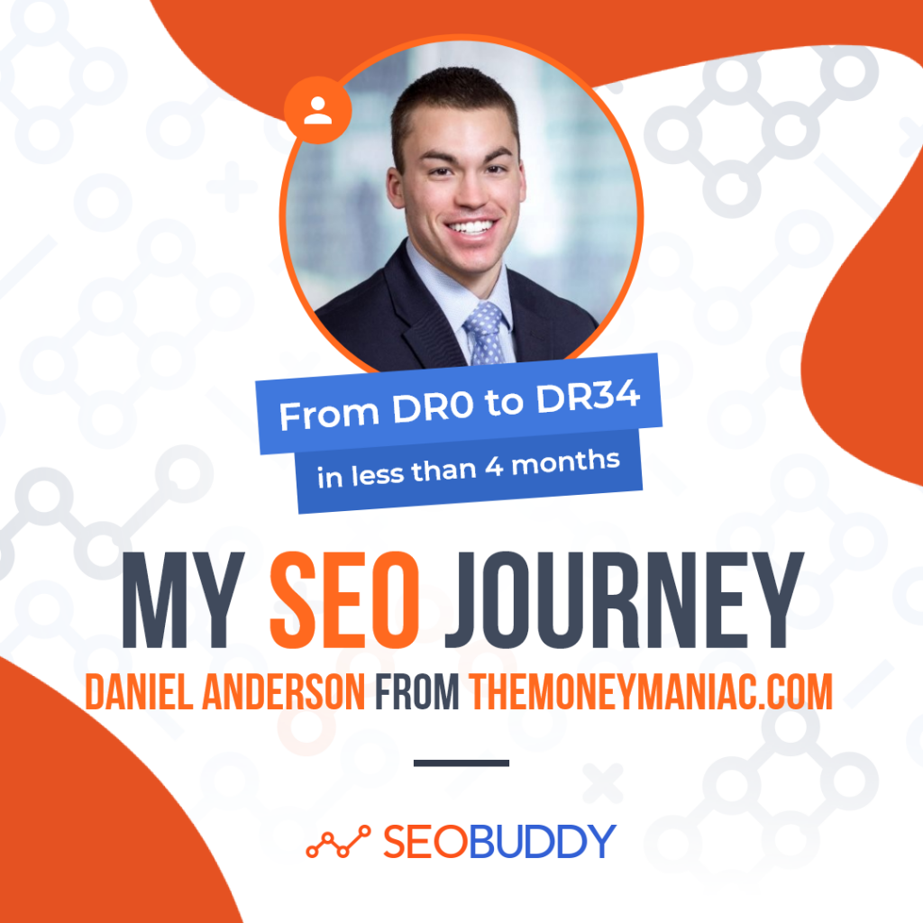 Daniel Anderson from themoneymaniac.com share his SEO journey