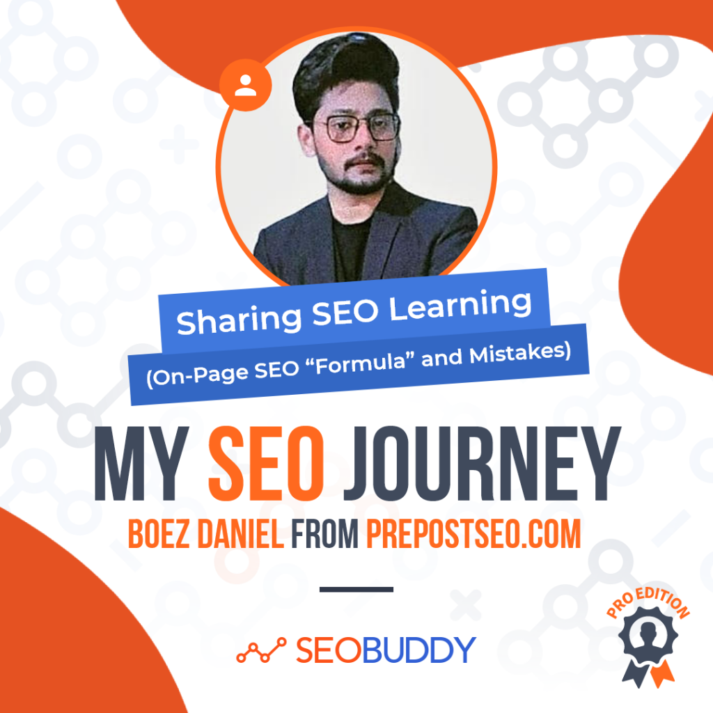 Boez Daniel from prepostseo.com share his SEO journey