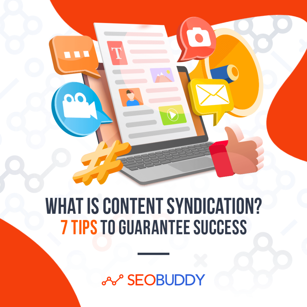 What is Content Syndication 7 Tips to Guarantee Success