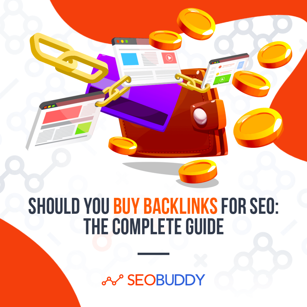 Should You Buy Backlinks for SEO The Complete Guide