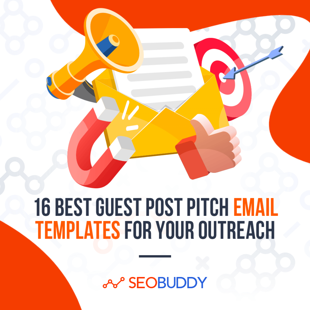 16 Best Guest Post Pitch Email Templates for Your Outreach