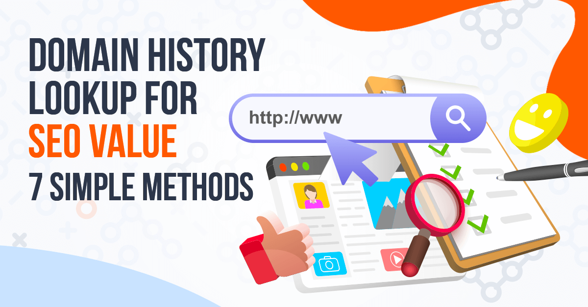 Domain History Lookup for SEO Value 7 Simple Methods