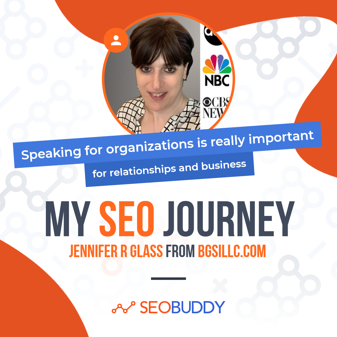 Jennifer R Hessler My SEO Journey with Jennifer R Glass from bgsillc.com - Episode #134