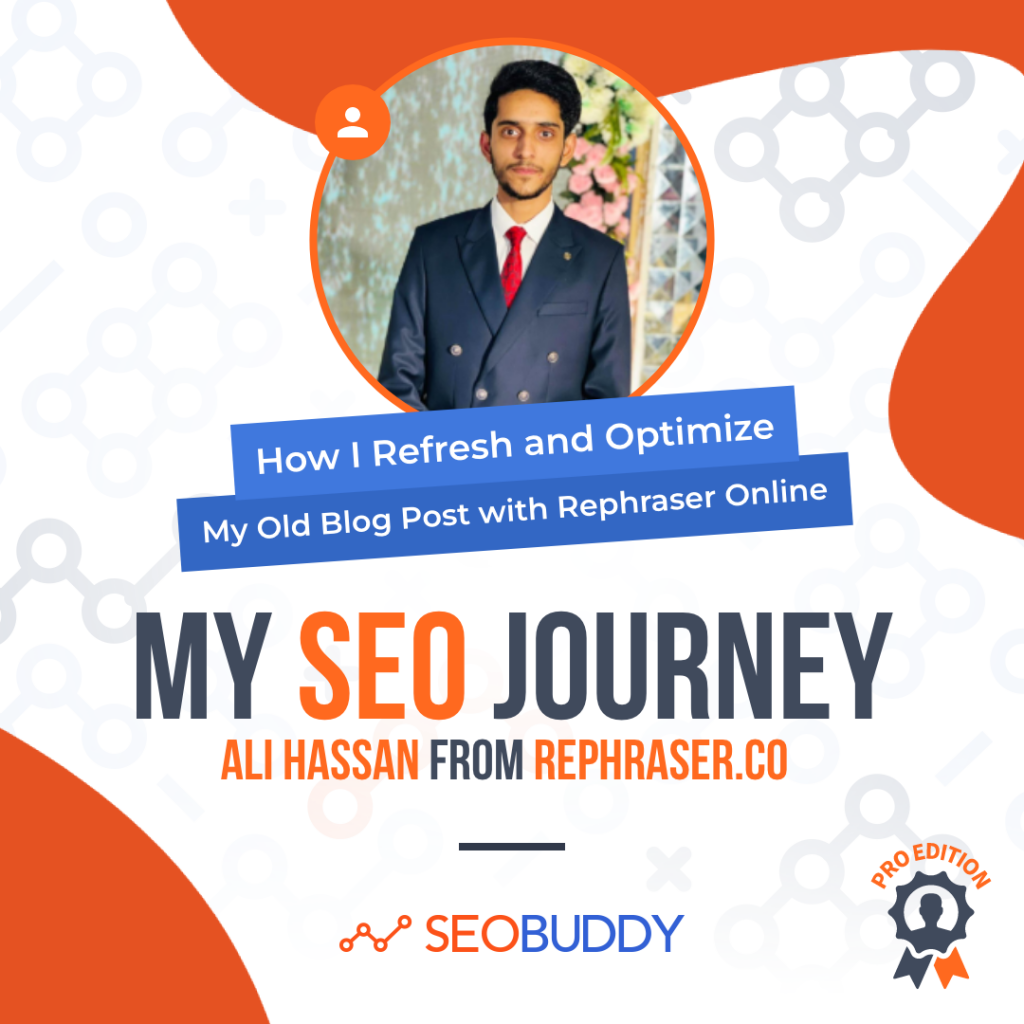 Ali Hassan from rephraser.co share his SEO journey