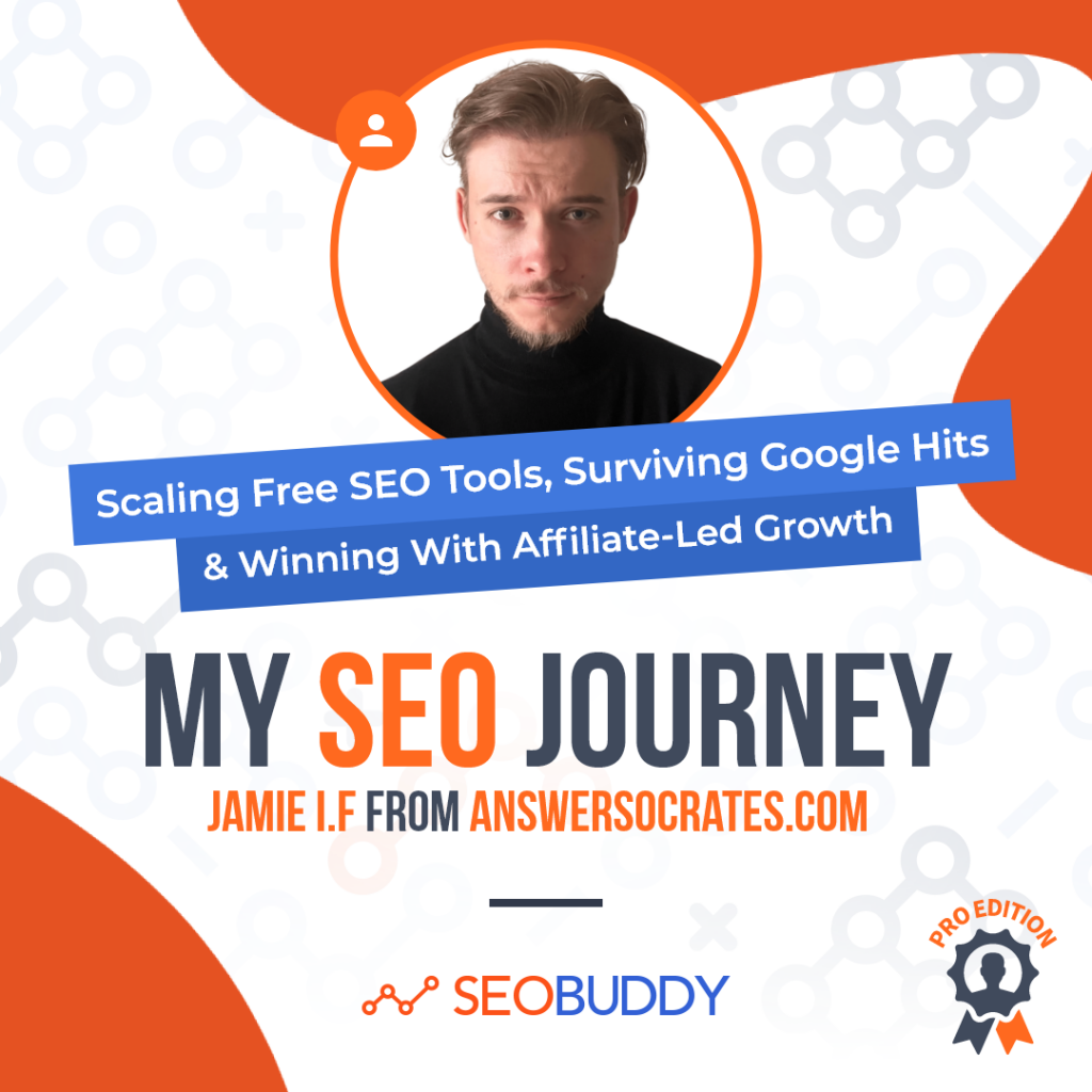 Jamie I.F from answersocrates.com share his SEO journey