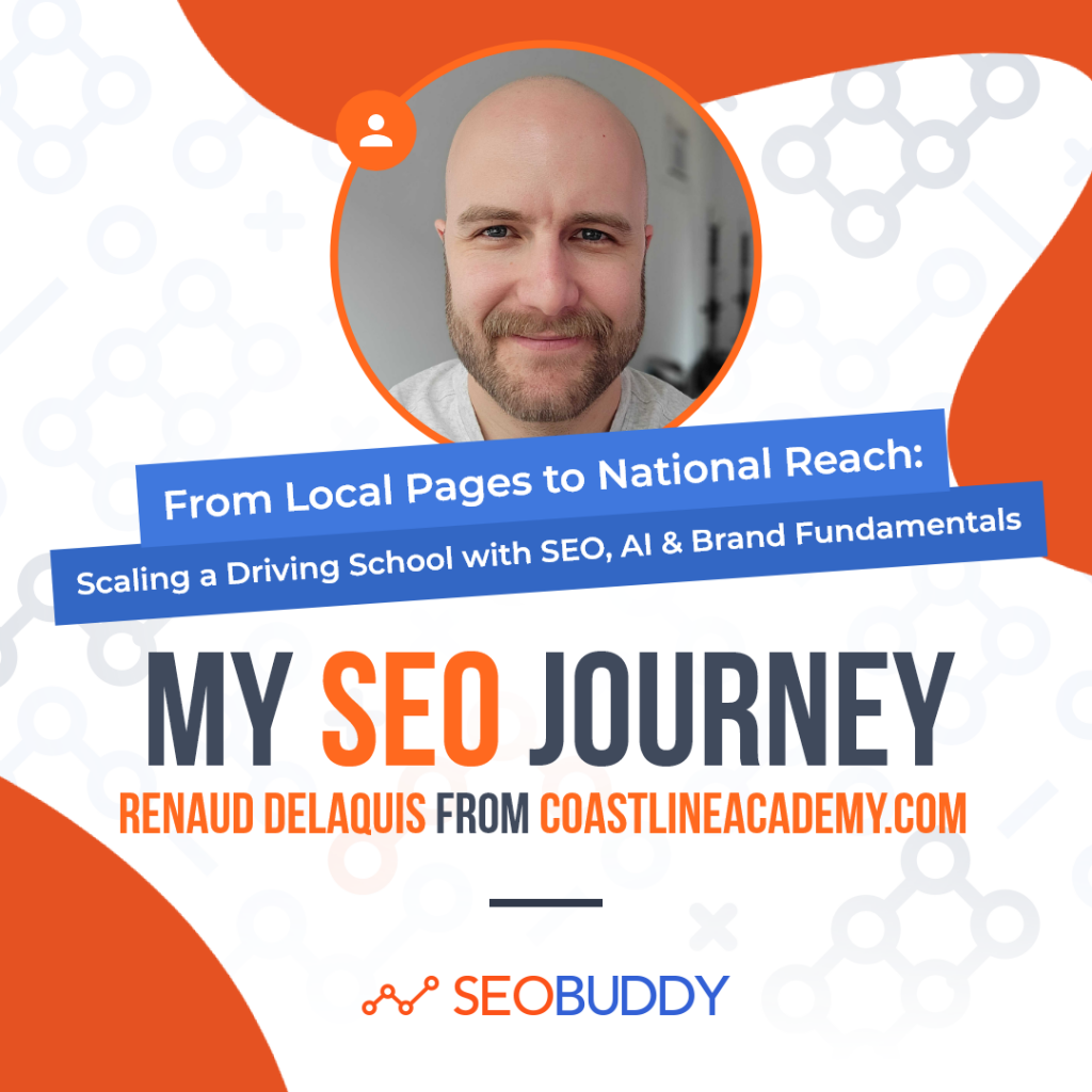 Renaud Delaquis from coastlineacademy.com share his SEO journey
